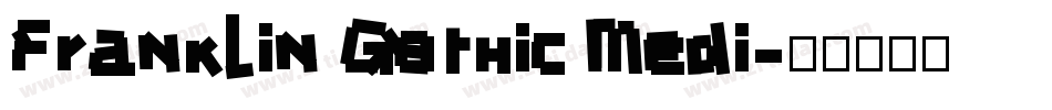 Franklin Gothic Medi字体转换